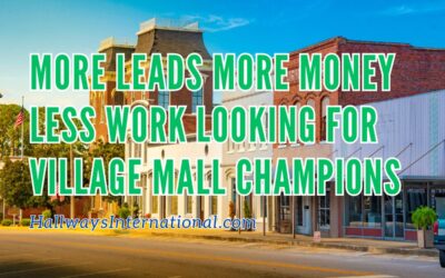 Do you know a Village Mall CHAMPION? FREE Case Study – Keyword Rich Leads More Money Less Work